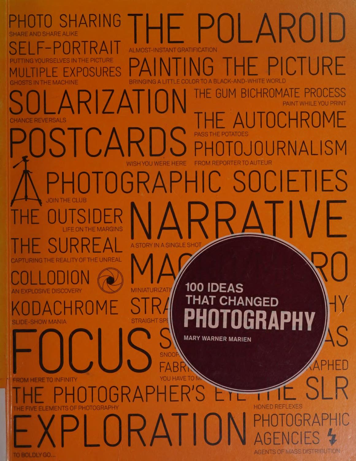 100 Ideas That Changed Photography Reprint Mary Warner Marien