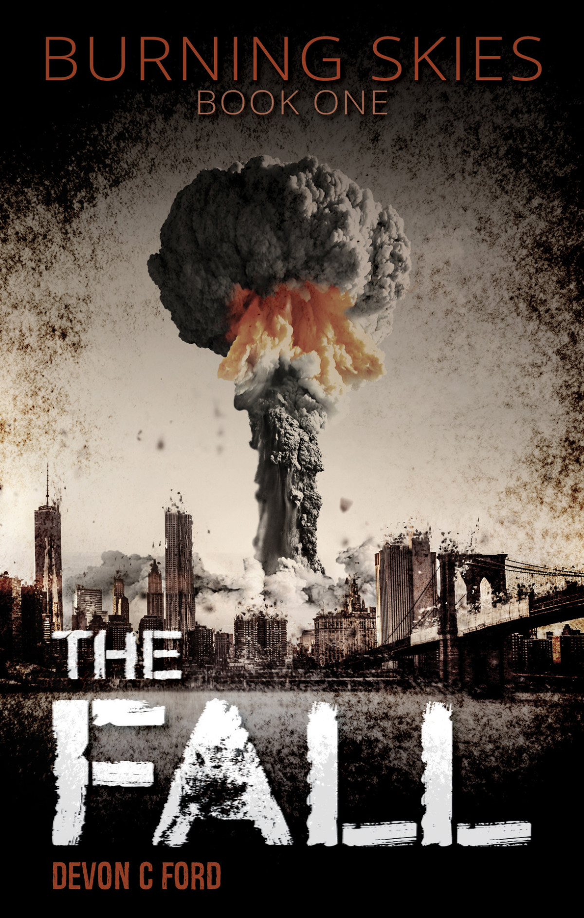 The Fall Burning Skies Book 1 Ford Devon C