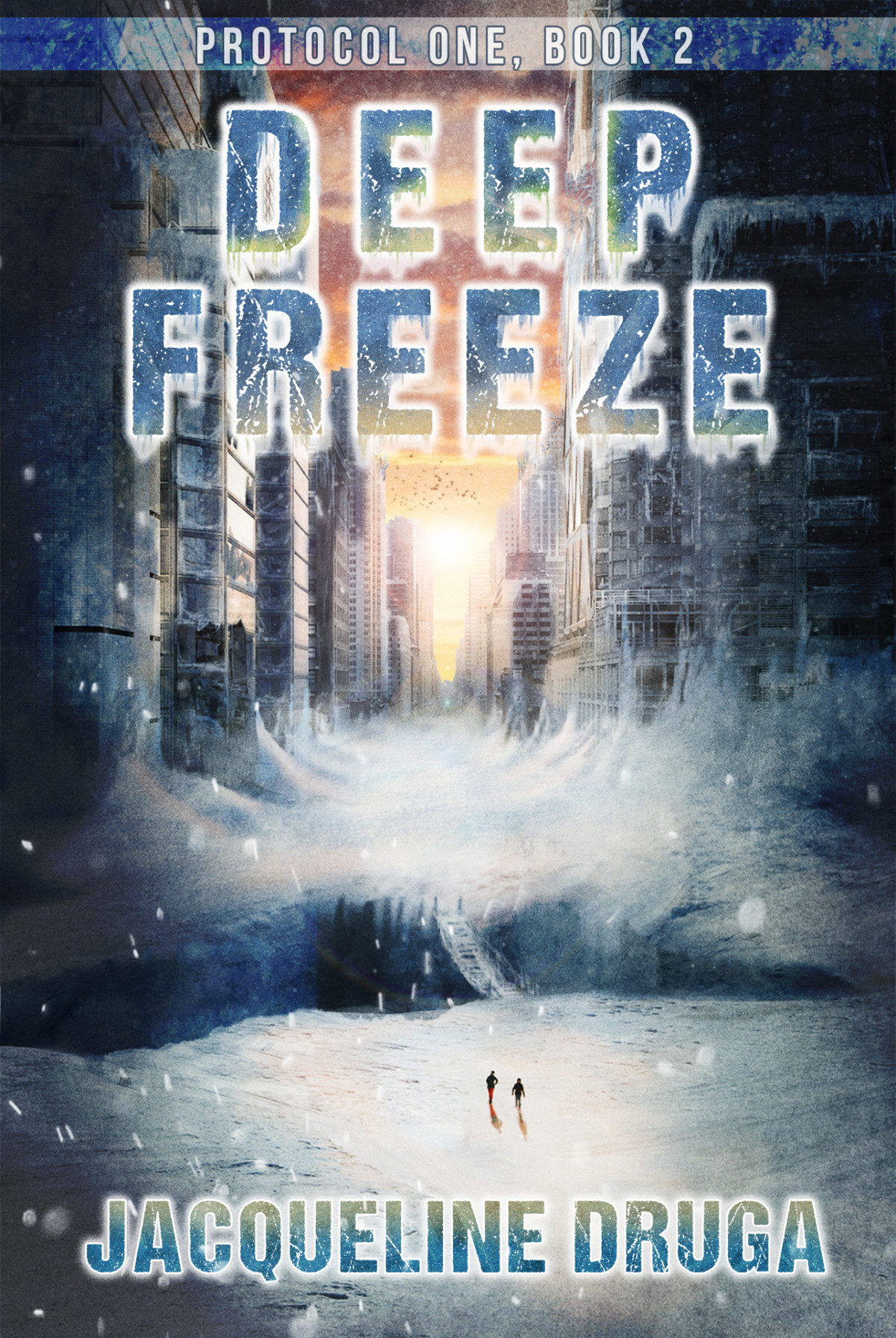 Deep Freeze Protocol One Book 2 Protocol One Saga Druga Jacqueline