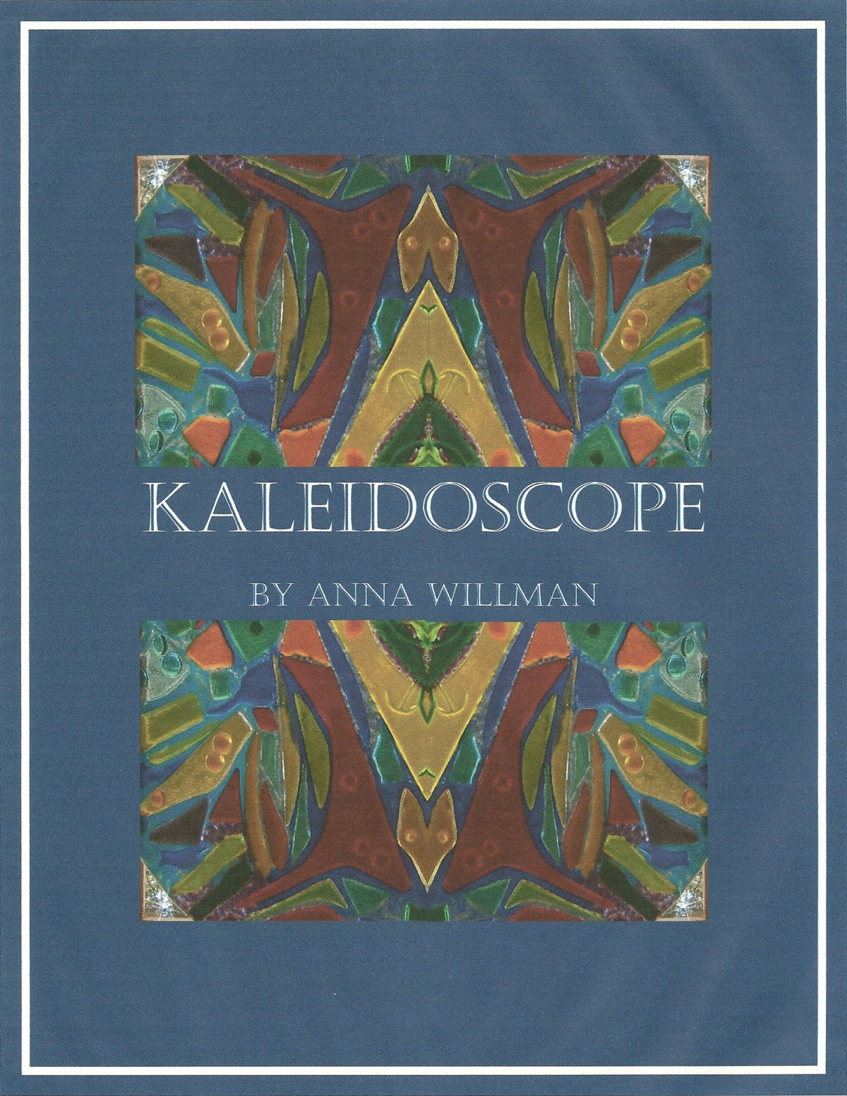 Kaleidoscope Anna Willman