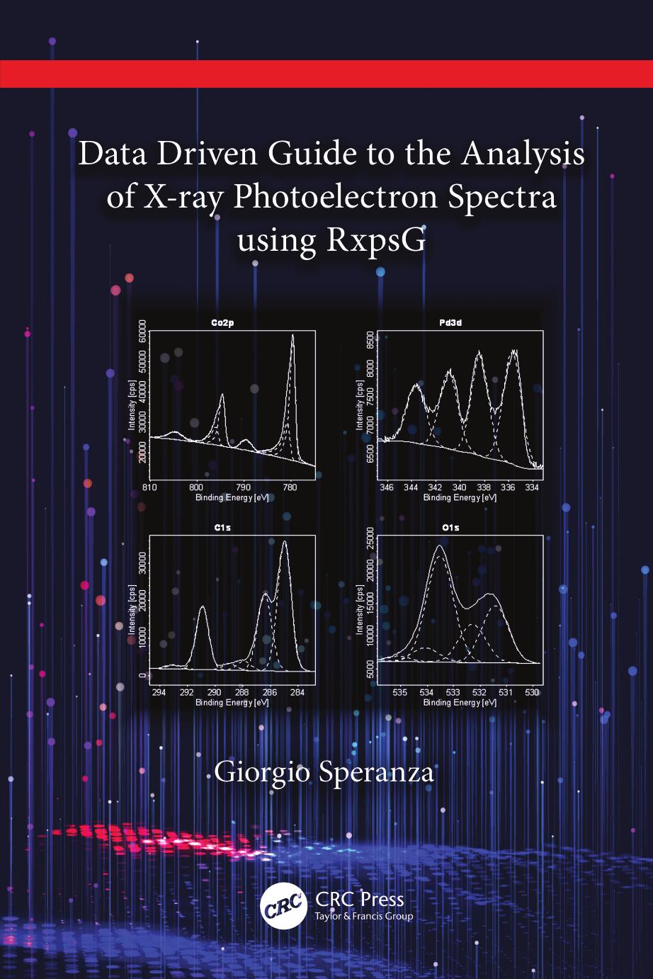 Data Driven Guide To The Analysis Of Xray Photoelectron Spectra Using Rxpsg Giorgio Speranza