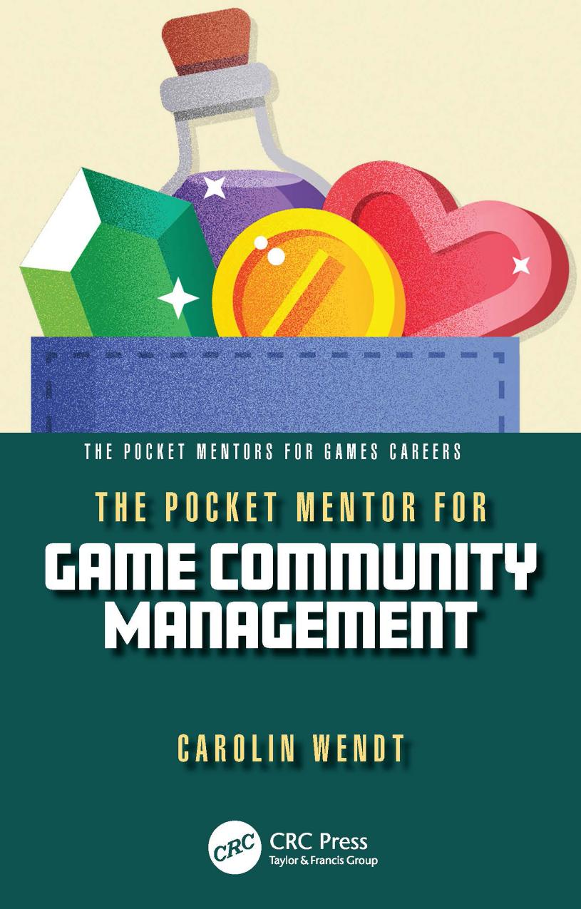 The Pocket Mentor For Game Community Management Carolin Wendt