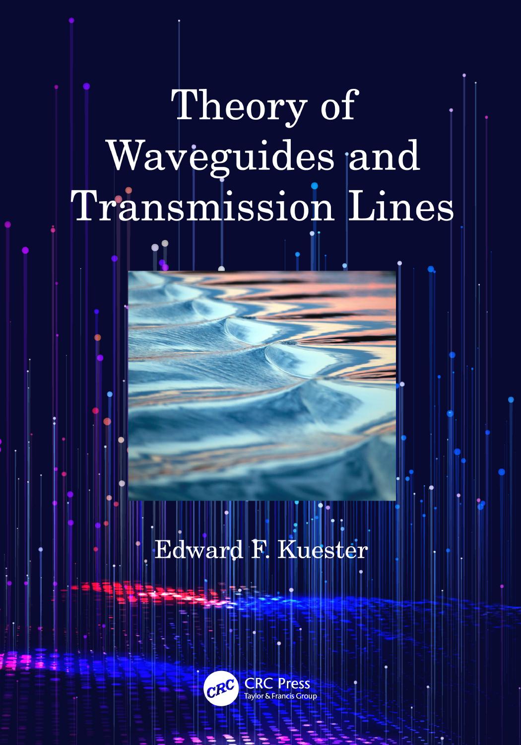 Theory Of Waveguides And Transmission Lines Edward F Kuester