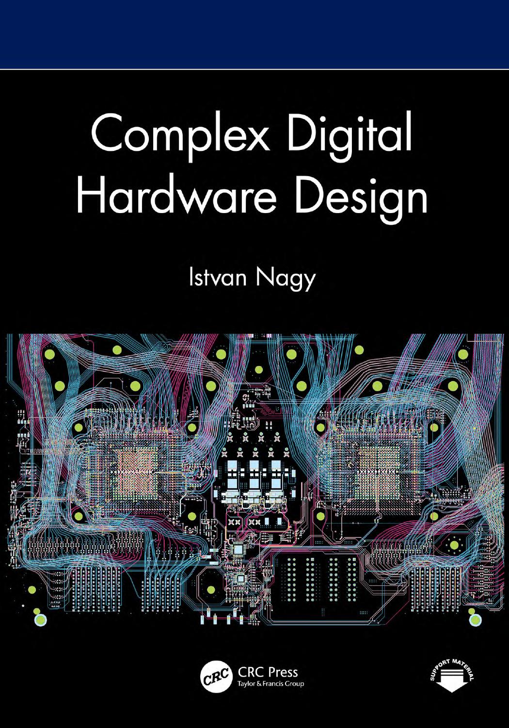 Complex Digital Hardware Design Istvan Nagy