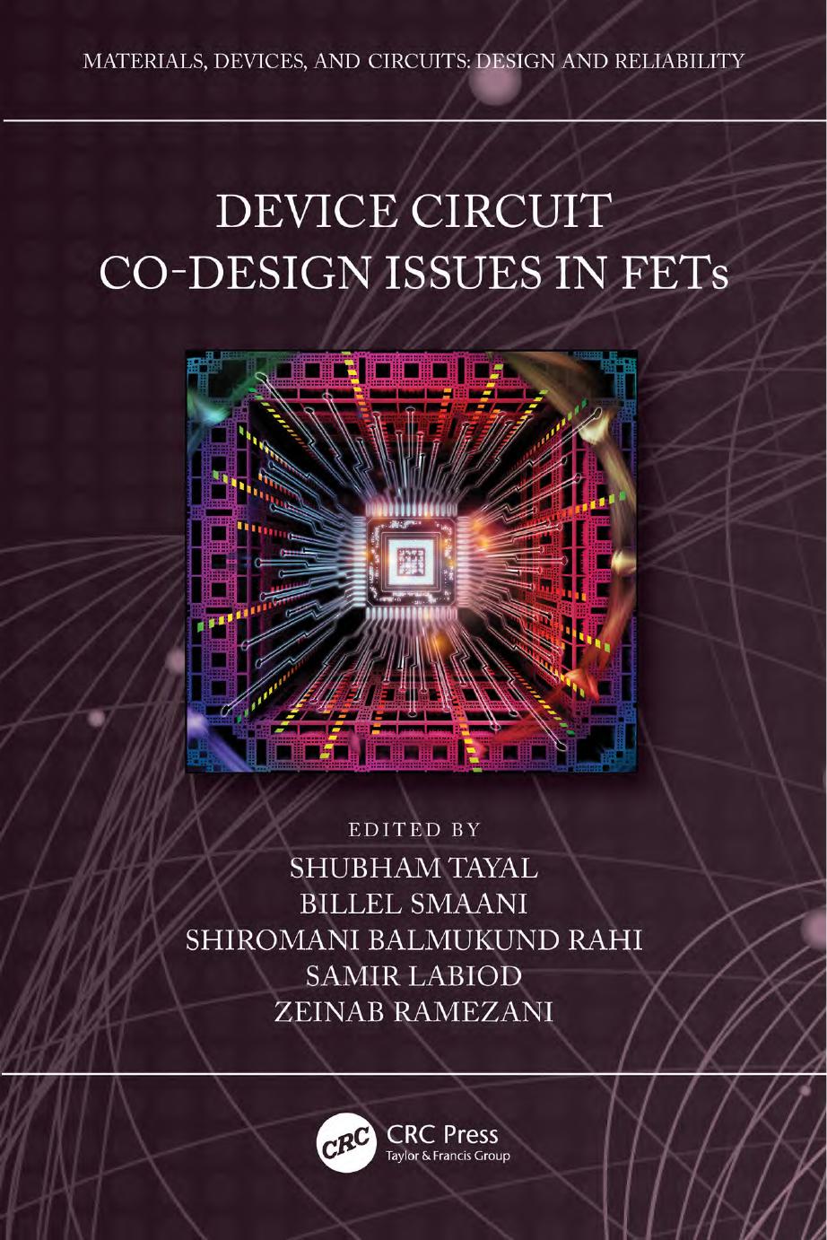 Device Circuit Codesign Issues In Fets Shubham Tayal Billel Smaani