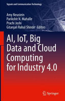 Ai Iot Big Data And Cloud Computing For Industry 40 Amy Neustein