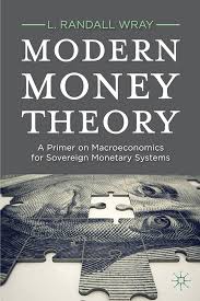 Modern Money Theory A Primer On Macroeconomics For Sovereign Monetary Systems 3rd Edition L Randall Wray