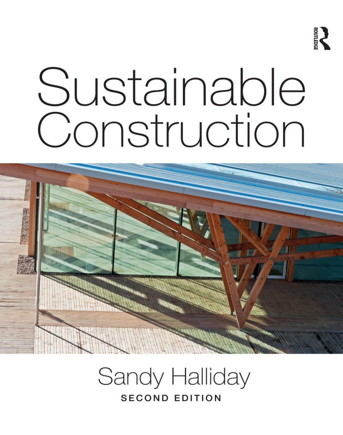 Sustainable Construction 2nd Edition 2nd Edition Sandy Halliday