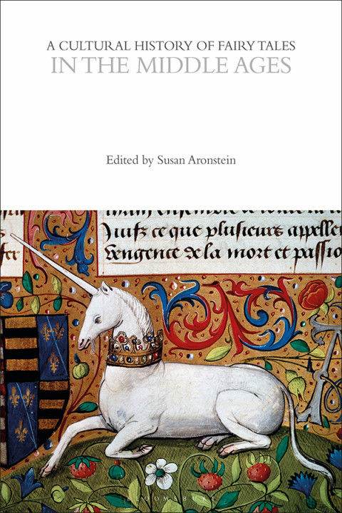 A Cultural History Of Fairy Tales In The Middle Ages Susan Aronstein