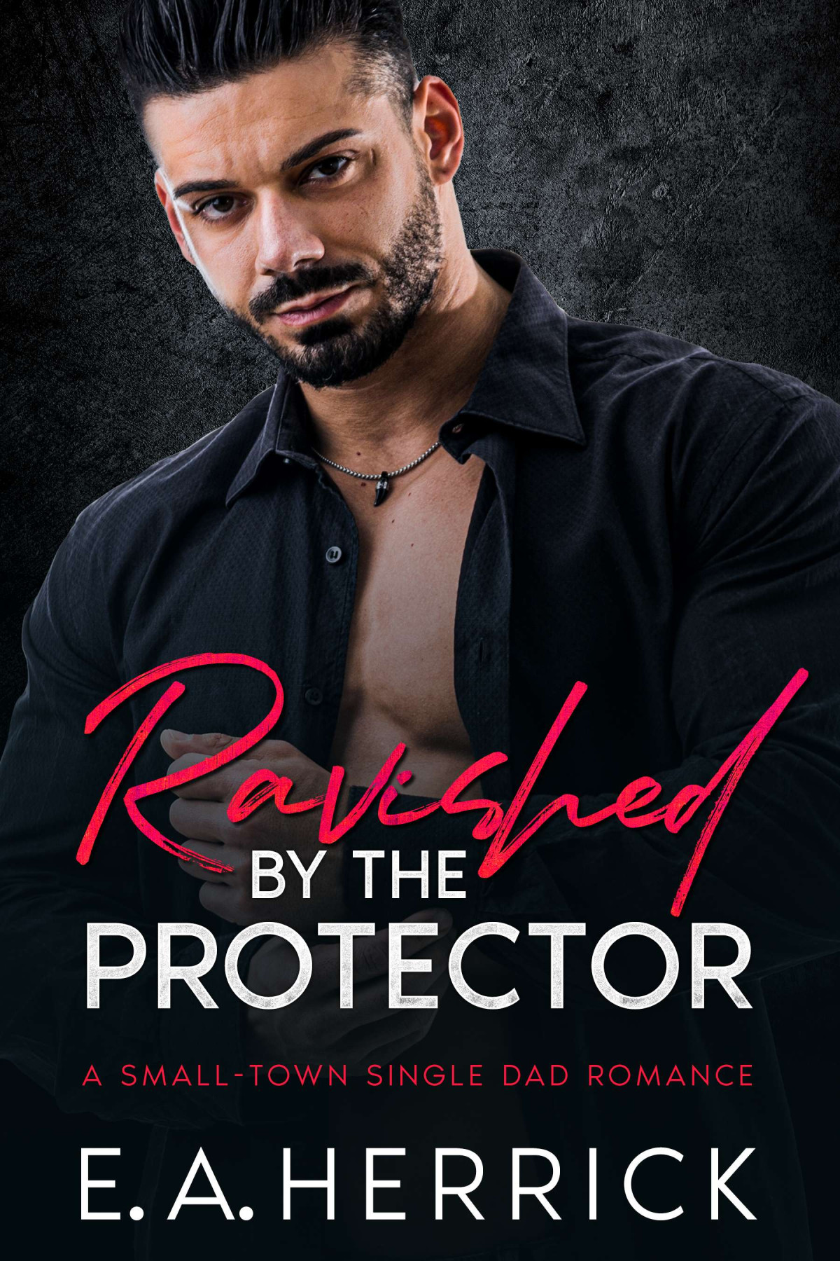 Ravished By The Protector Eaherrick