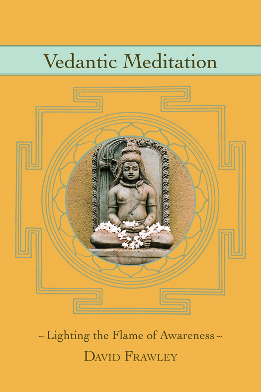 Vedantic Meditation David Frawley