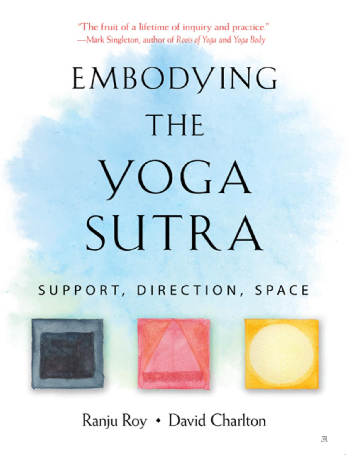 Embodying The Yoga Sutra Ranju Roy