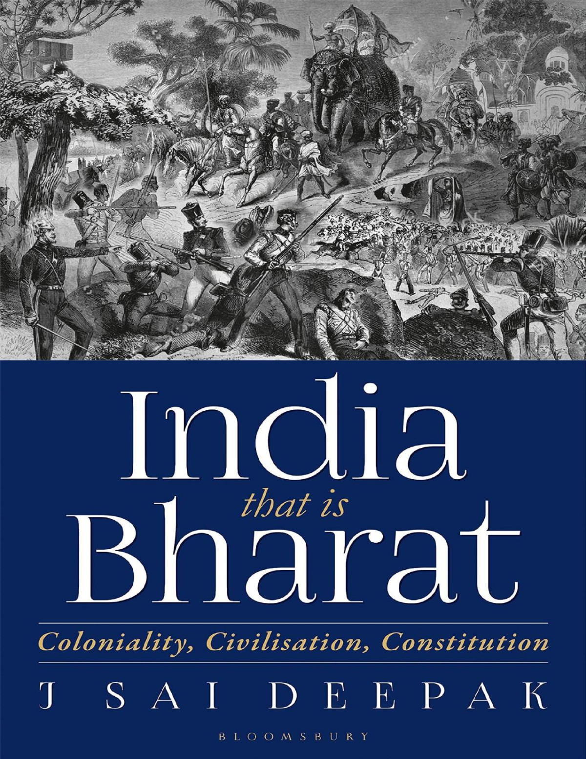 India That Is Bharat Coloniality Civilisation Constitution J Sai Deepak