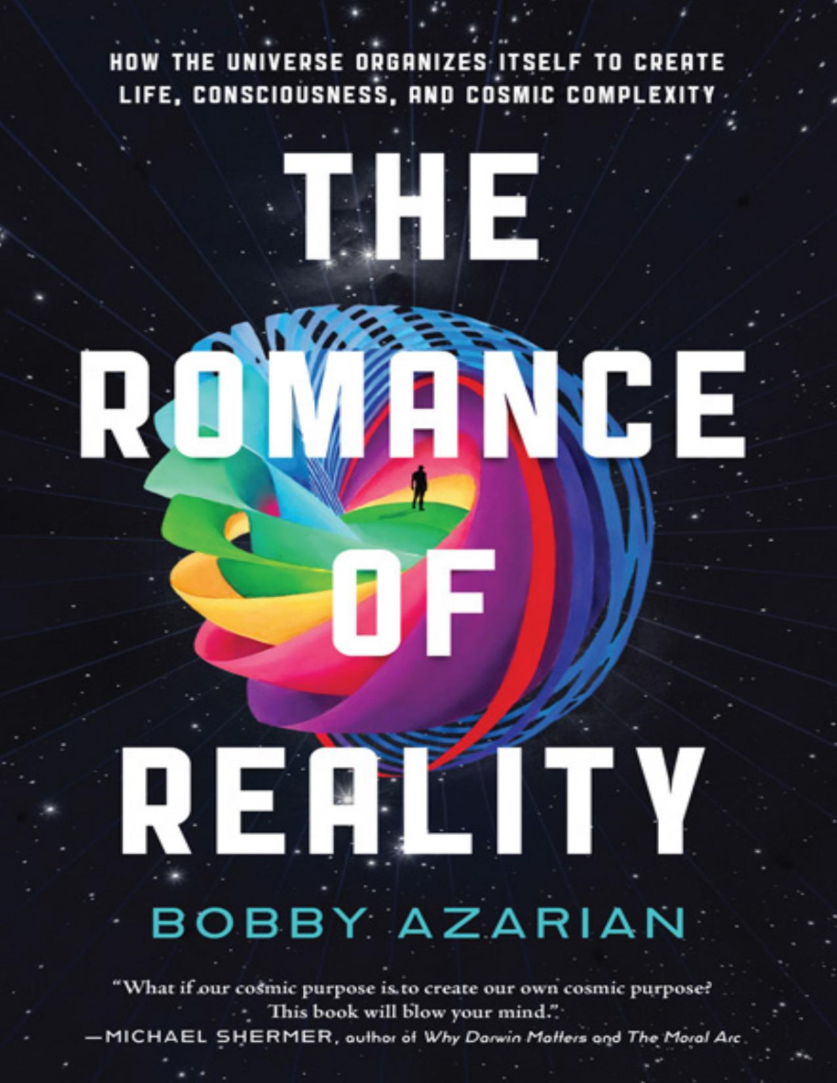 The Romance Of Reality Bobby Azarian