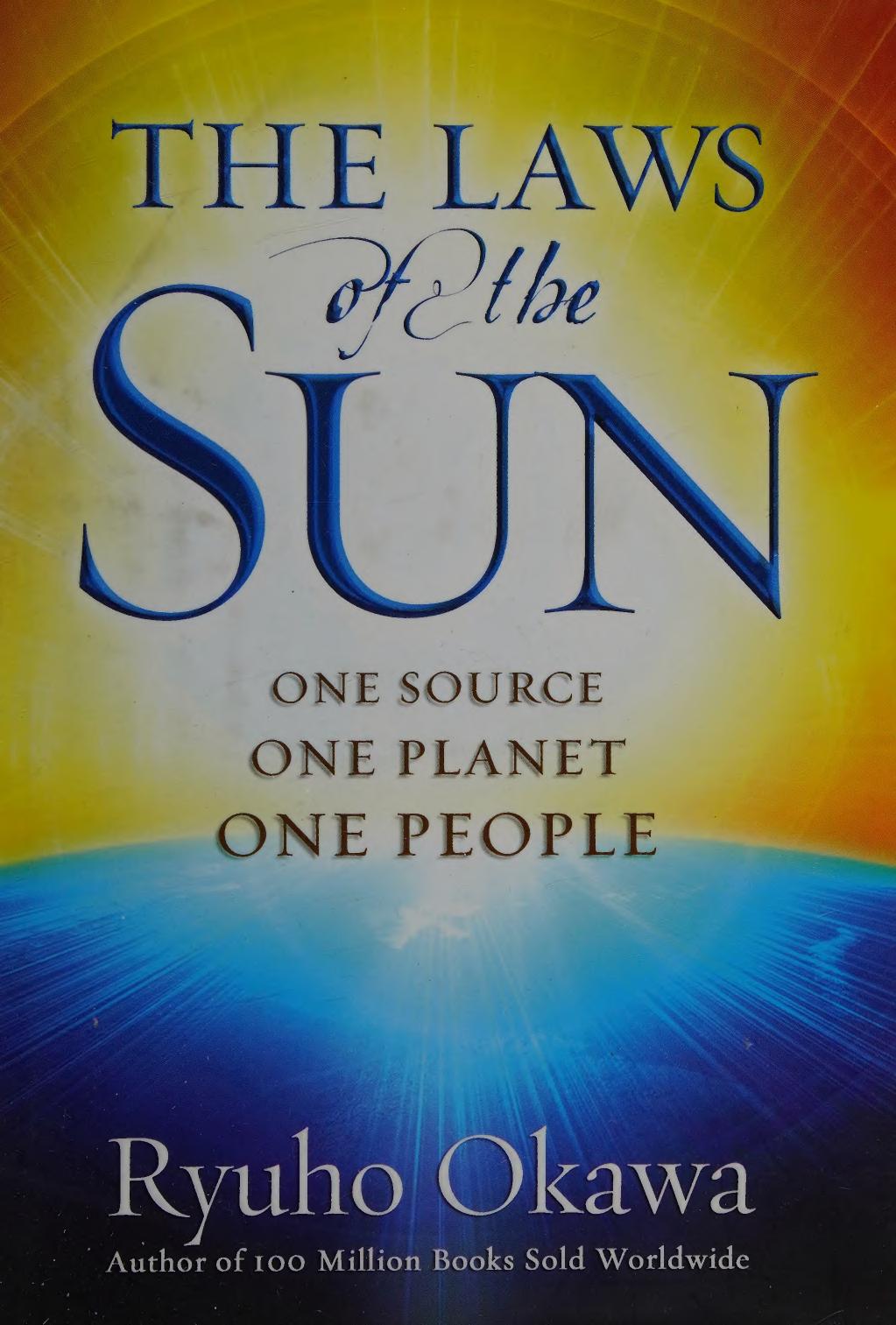 The Laws Of The Sun One Source One Planet One People 2013th Edition Ryuho Okawa