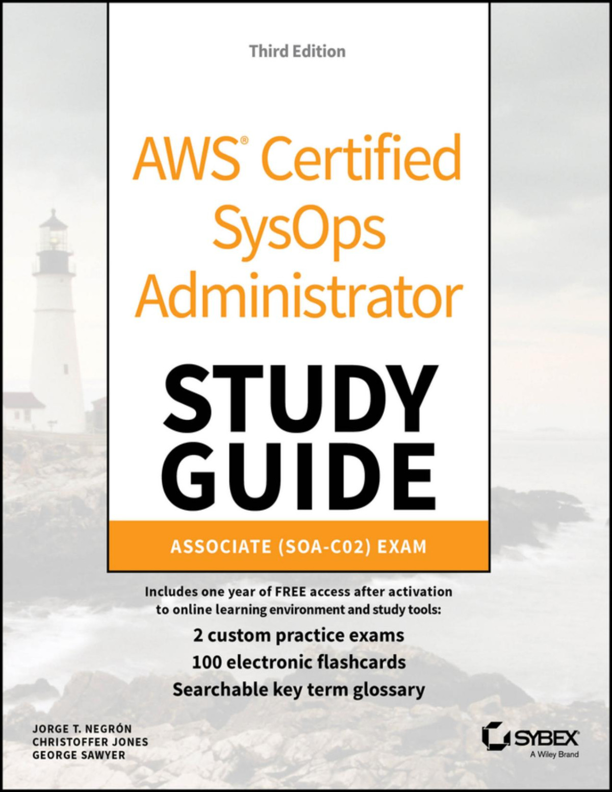 Aws Certified Sysops Administrator Study Guide Associate Soac02 Exam Jorge T Negron Christoffer Jones George Sawyer