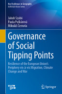 Governance Of Social Tipping Points Resilience Of The European Unions Periphery Visvis Migration Climate Change And War Jakub Szab