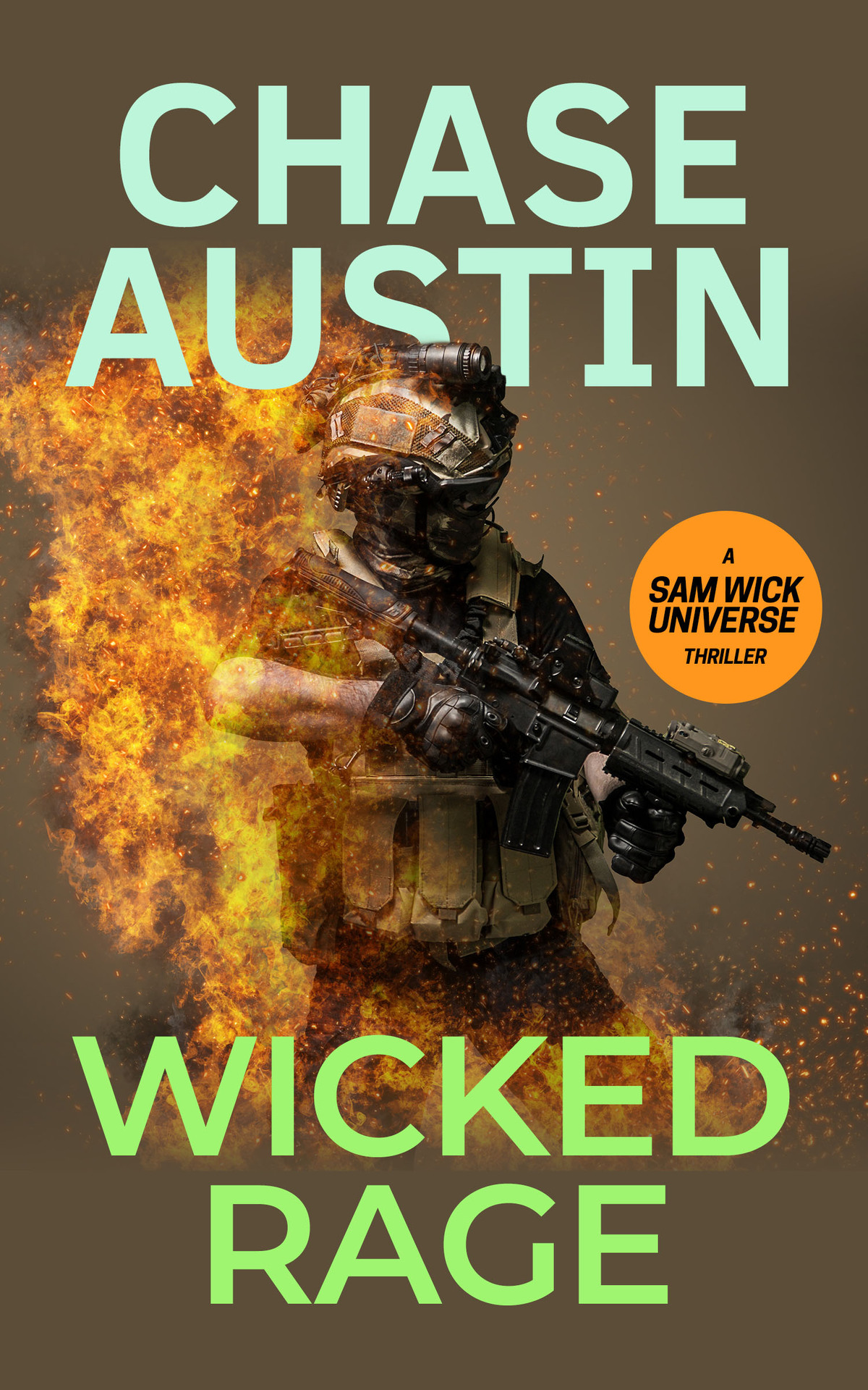 Wicked Rage An Adrenalinefueled And Explosive Thriller Sam Wick Universe Book 12 Chase Austin