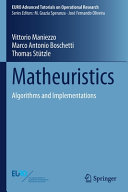 Matheuristics Algorithms And Implementations Vittorio Maniezzo