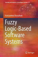 Fuzzy Logicbased Software Systems Konstantina Chrysafiadi
