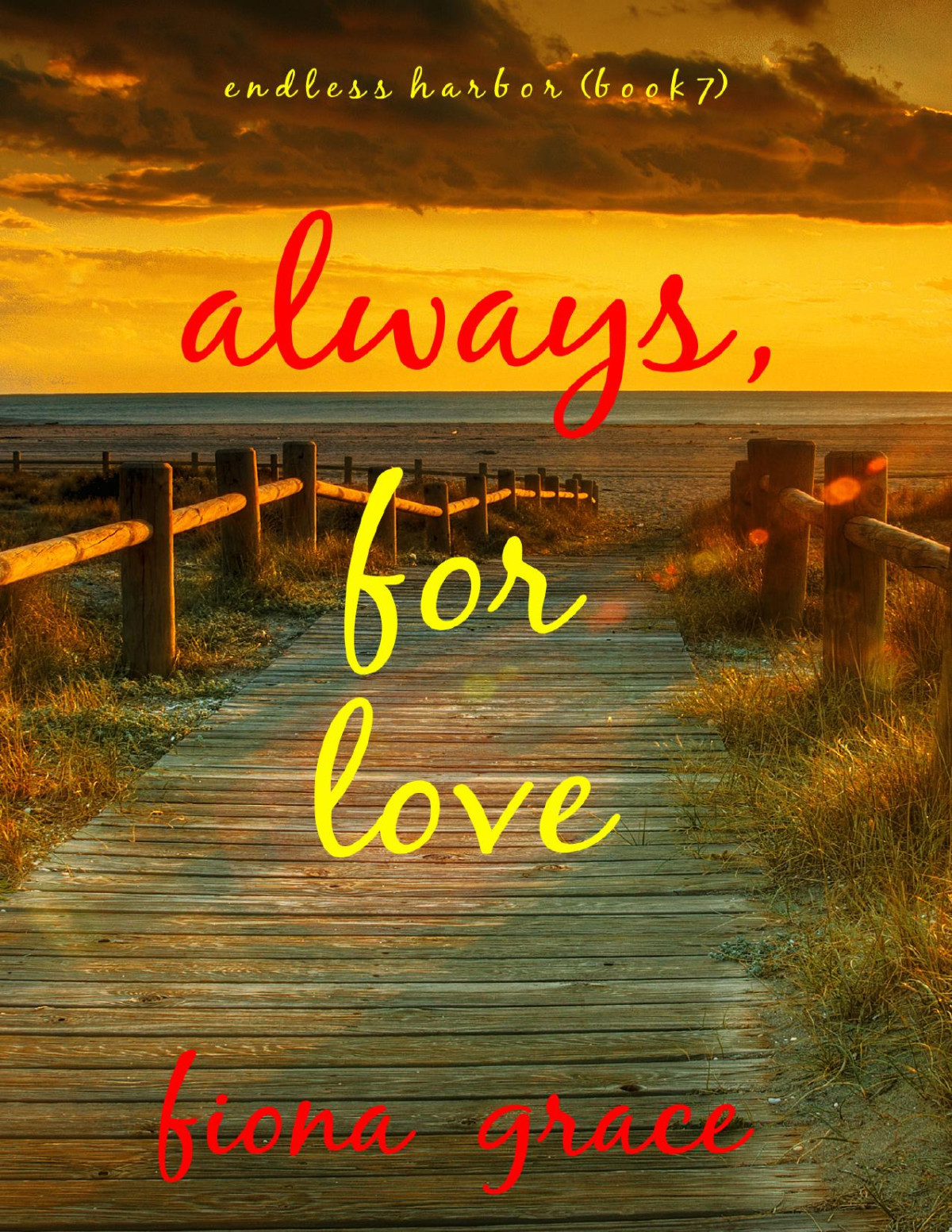 Always For Love Endless Harborbook Seven Fiona Grace