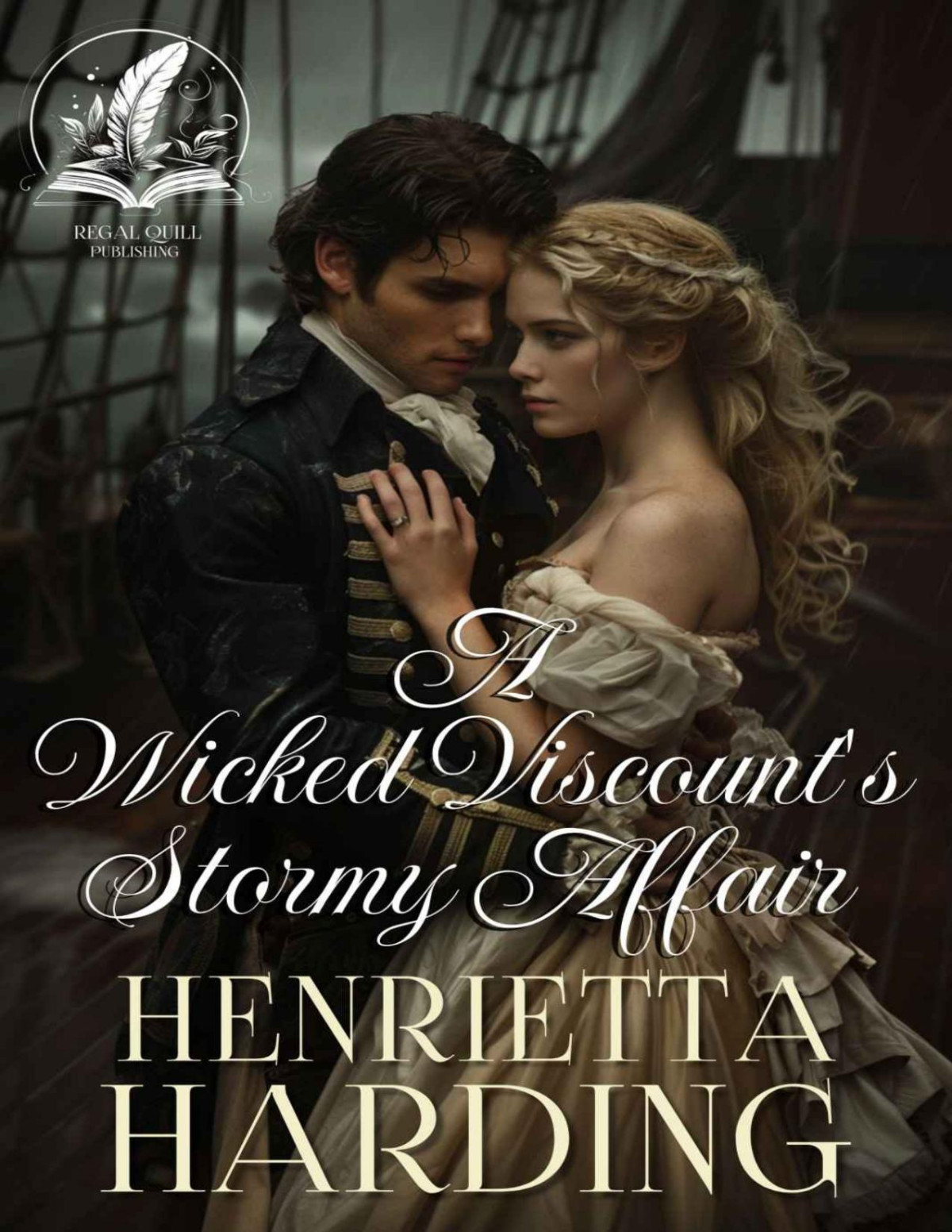 A Wicked Viscounts Stormy Affair A Historical Regency Romance Novel Henrietta Harding