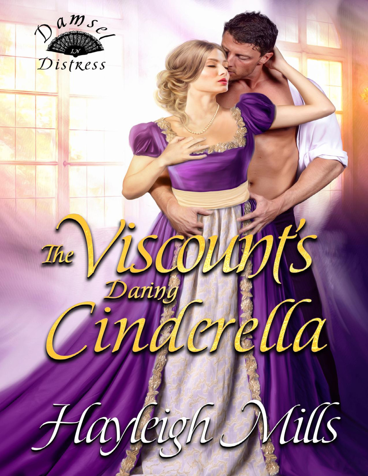 The Viscounts Daring Cinderella Hayleigh Mills