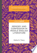 Memory And Confession In Middle English Literature Kisha G Tracy