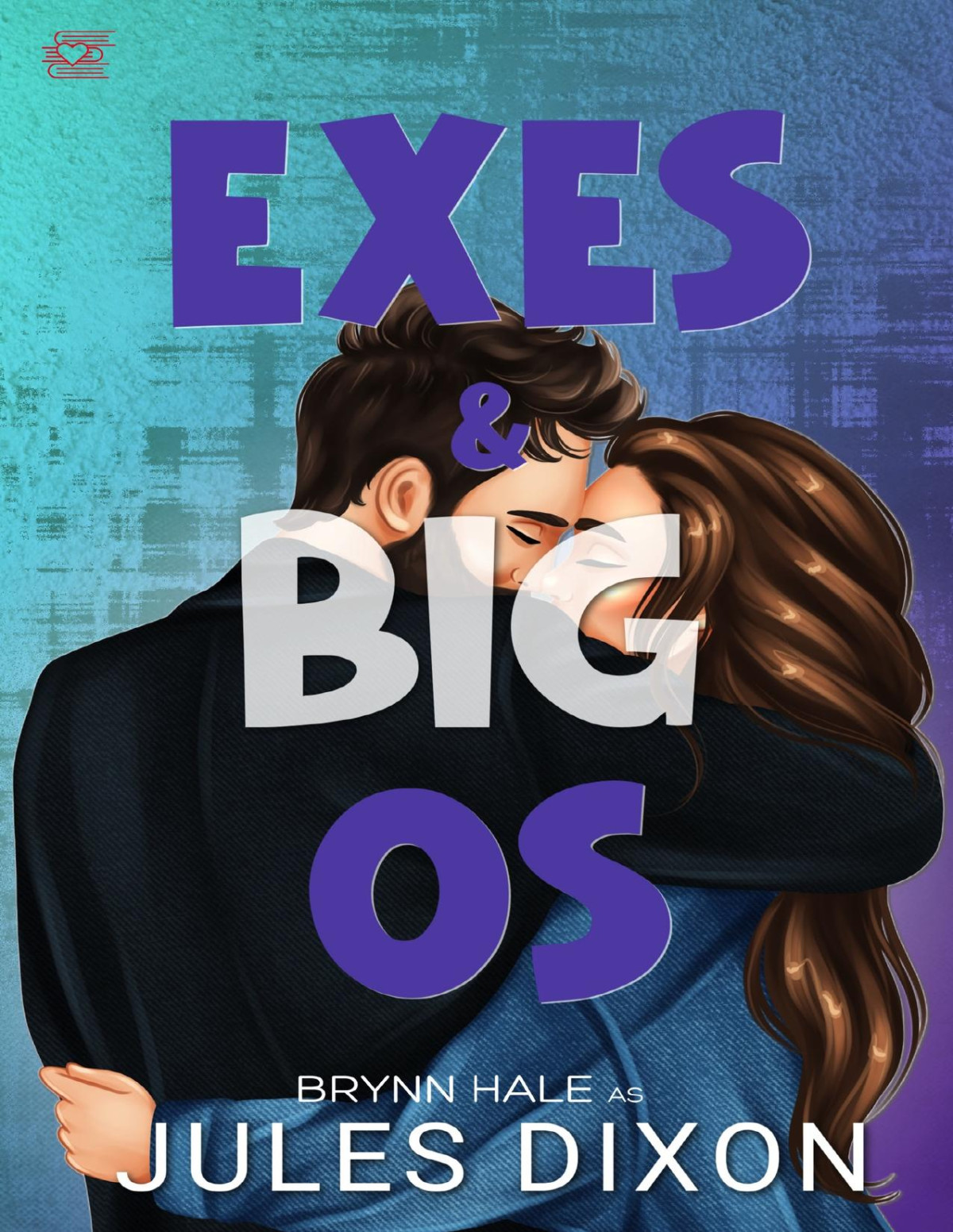Exes And Big Os Jules Dixon Brynn Hale