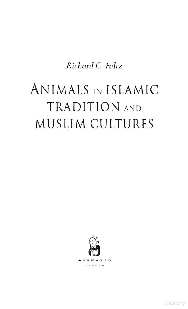 Animals In Islamic Tradition And Muslim Cultures Richard Foltz