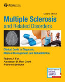 Multiple Sclerosis And Related Disorders Clinical Guide To Diagnosis Medical Management And Rehabilitation 2nd Edition 2nd Robert Fox