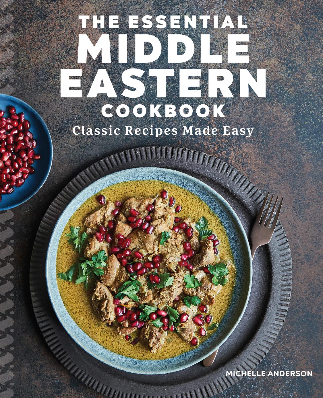 The Essential Middle Eastern Cookbook Michelle Anderson
