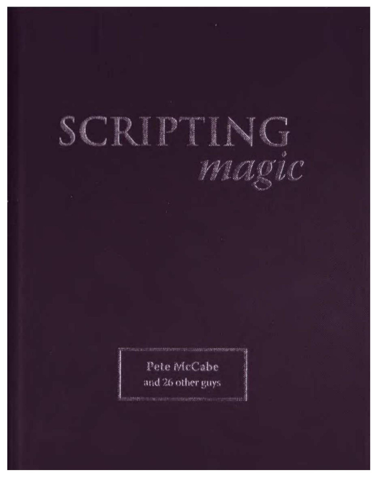 Scripting Magic Pete Mccabe