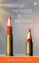 Creative Methods In Military Studies Alice Cree