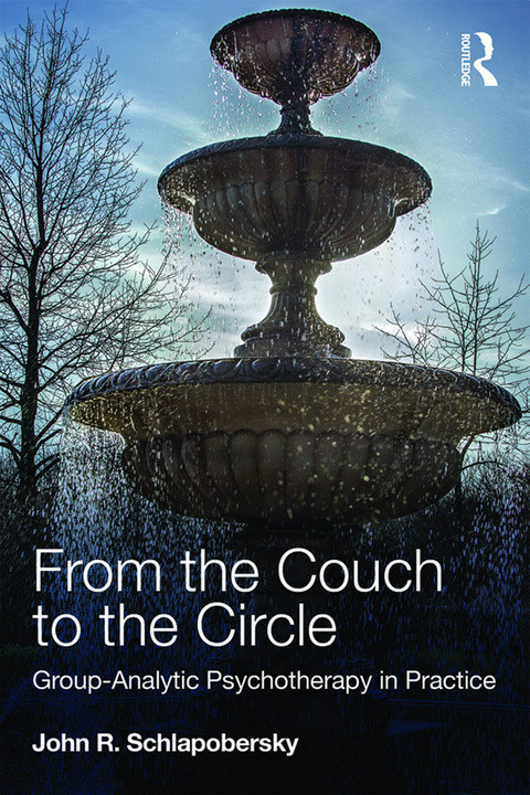 From The Couch To The Circle Groupanalytic Psychotherapy In Practice 1st Edition John Schlapobersky