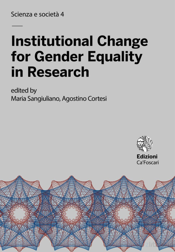 Institutional Change For Gender Equality In Research 1st Edition Maria Sangiuliano