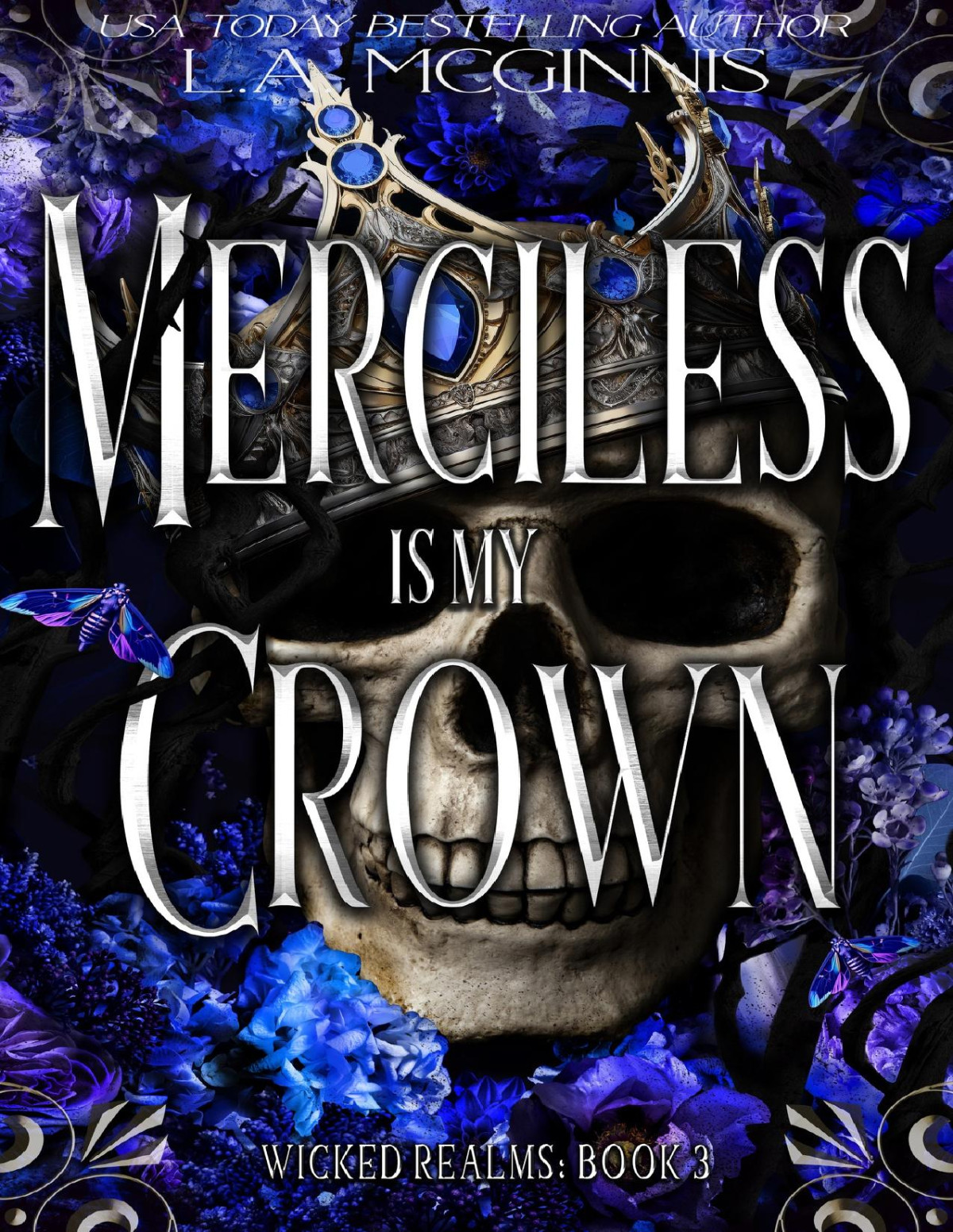 Merciless Is My Crown Wicked Realms Book 3 La Mcginnis