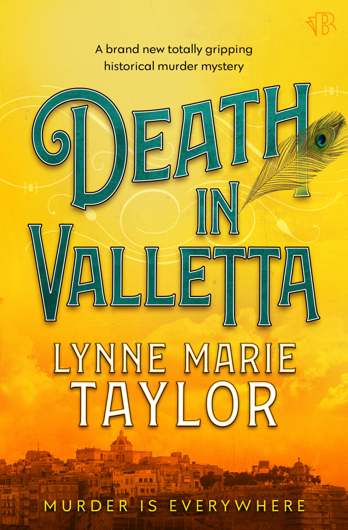 Death In Valletta A Brand New Totally Gripping Historical Murder Mystery Lynne Marie Taylor