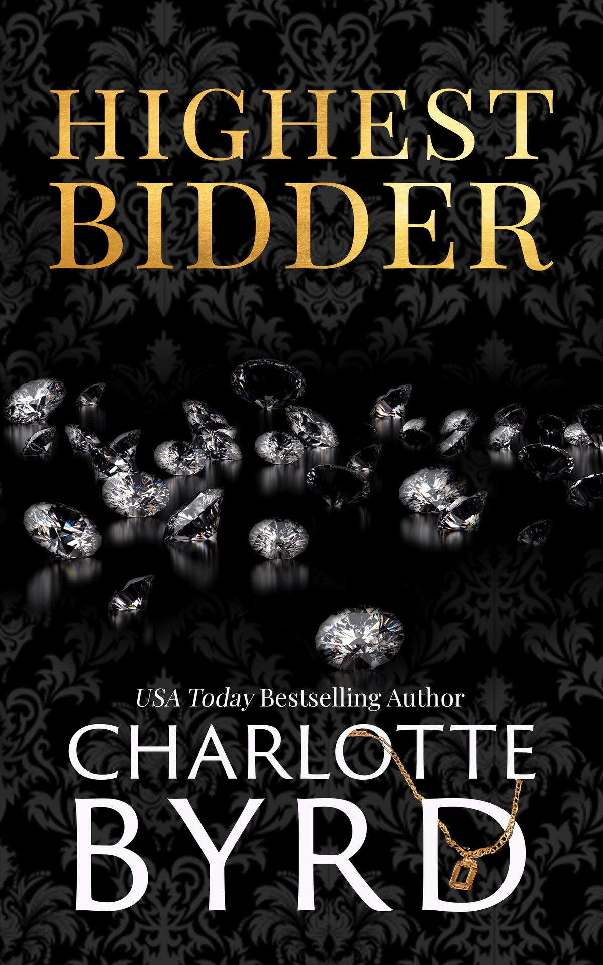 Highest Bidder An Addictive Dark Auction Fake Fianc Romance Charlotte Byrd