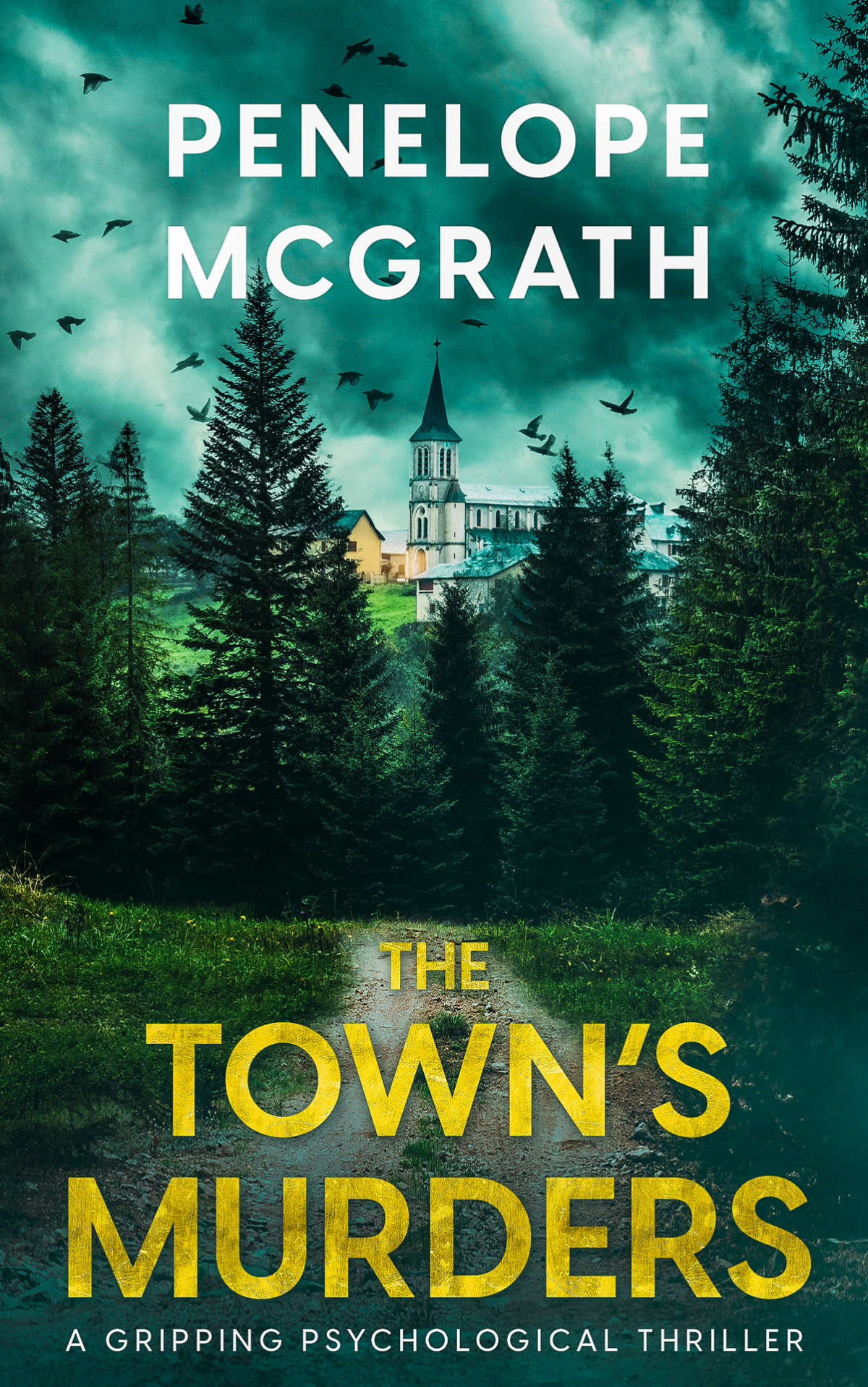 The Towns Murders A Gripping Psychological Thriller Penelope Mcgrath