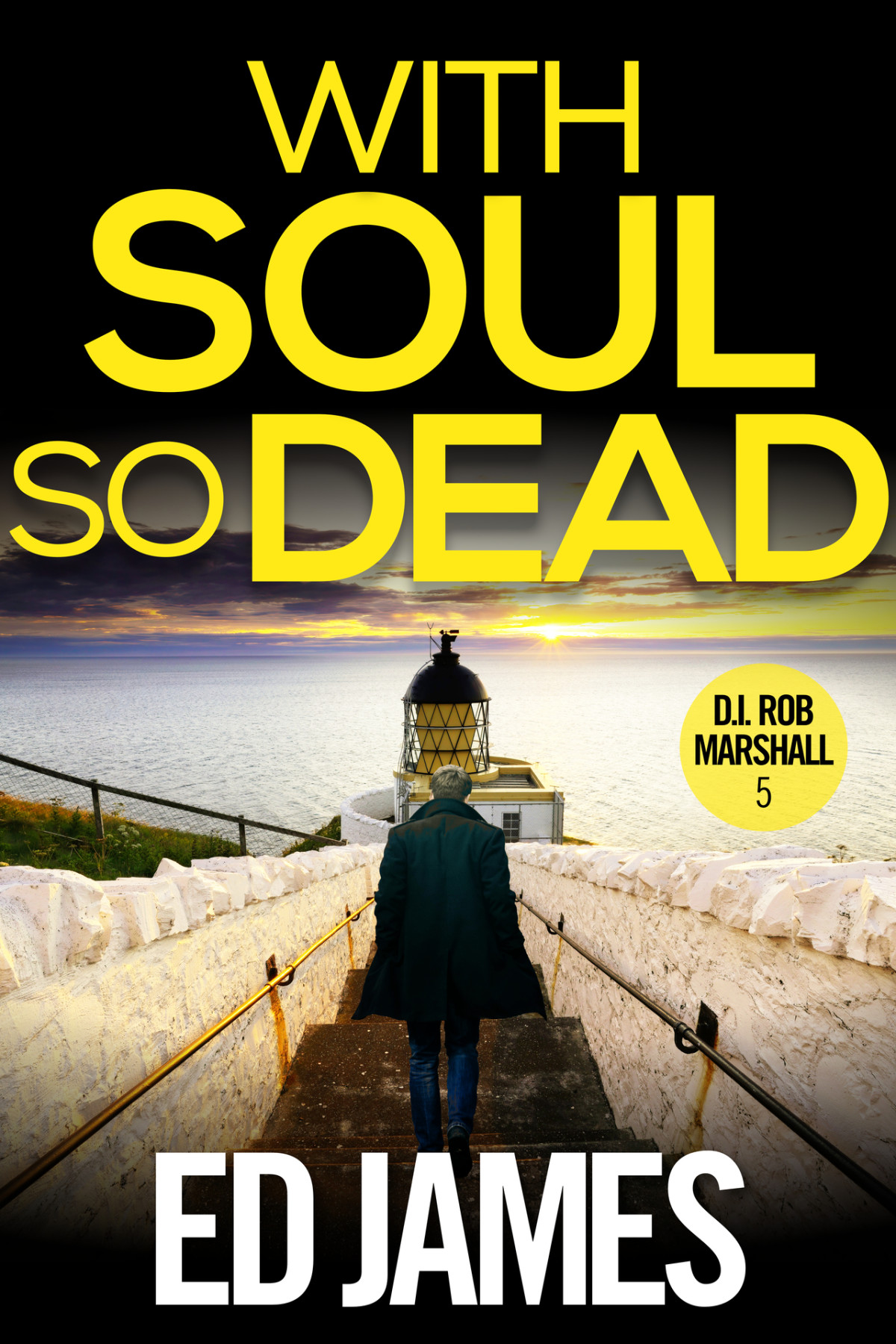With Soul So Dead Di Rob Marshall Scottish Borders Police Mysteries Book 5 Ed James