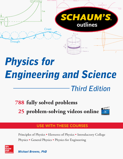 Schaums Outline Of Physics For Engineering And Science 3rd Edition Michael Browne