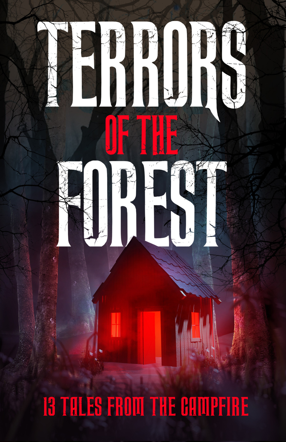 Terrors Of The Forest 13 Tales From The Campfire Blair Daniels Mr Michael Squid John Beardify Matt Richardsen Kitty Olsen Jordan Grupe