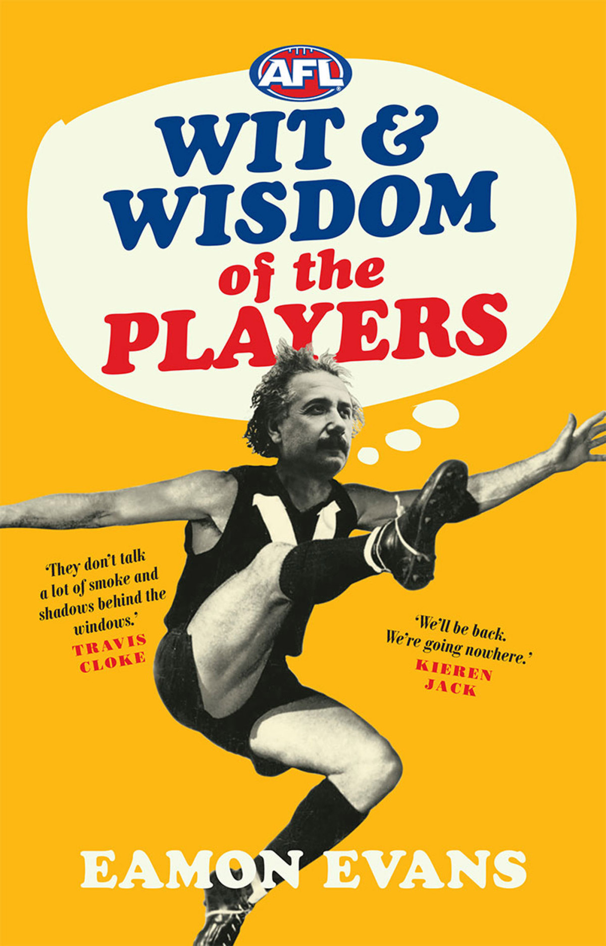 Afl Wit And Wisdom Of The Players Eamon Evans