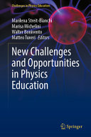 New Challenges And Opportunities In Physics Education Marilena Streitbianchi