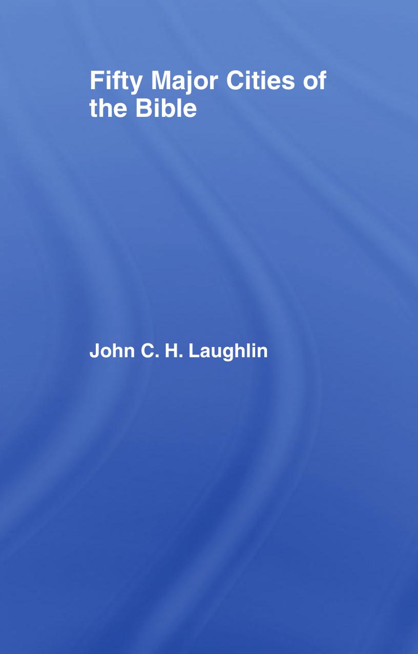 Fifty Major Cities Of The Bible John Laughlin