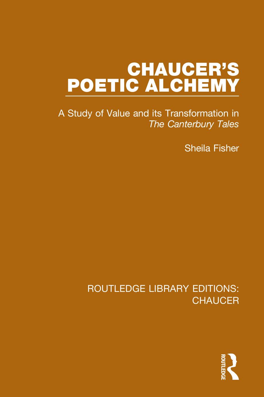Chaucers Poetic Alchemy Sheila Fisher