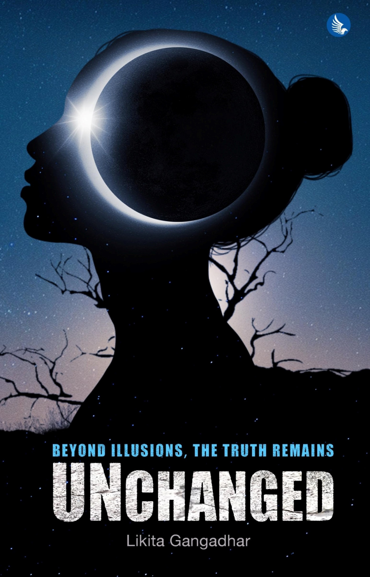 Beyond Illusions The Truth Remains Unchanged Litika Gangadhar