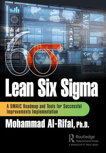 Lean Six Sigma A Dmaic Roadmap And Tools For Successful Improvements Implementation 1st Mohammad Alrifai