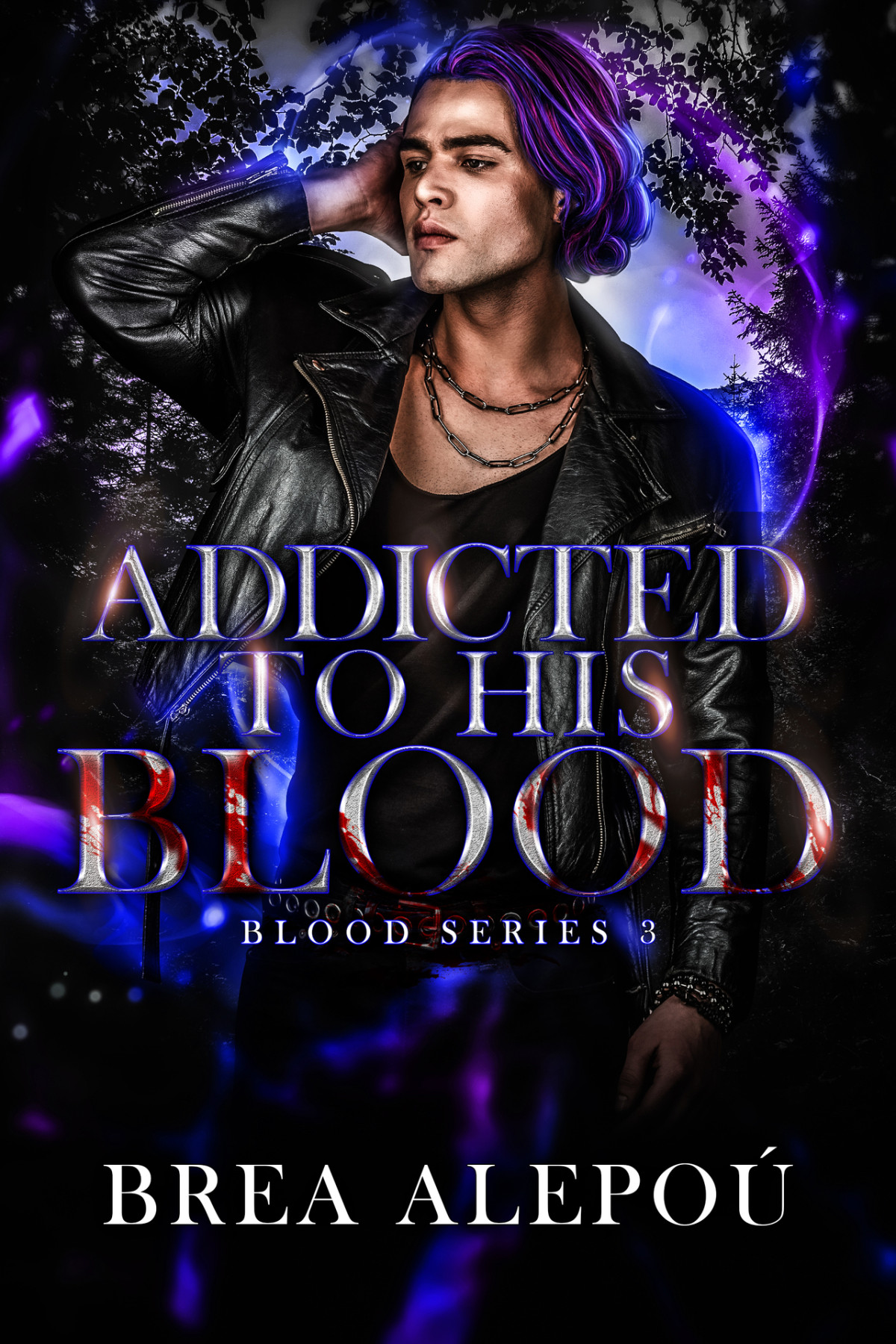 Addicted To His Blood Brea Alepo